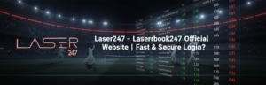 Read more about the article Laser247 – Laserrbook247 Official Website | Fast & Secure Login